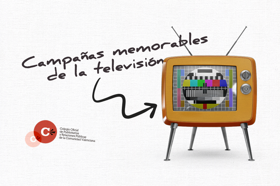 Campañas Publicitarias Memorables de la Televisión | Publicitarios